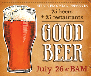 Edible Brooklyn presents Good Beer Month July 26 at BAM, featuring 25 beers and 25 restaurants, 2011